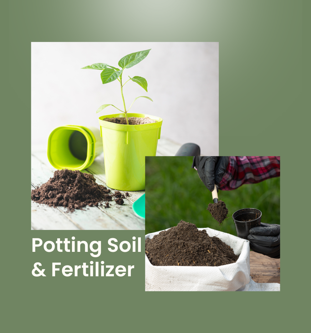 Potting Soil and Fertilizers